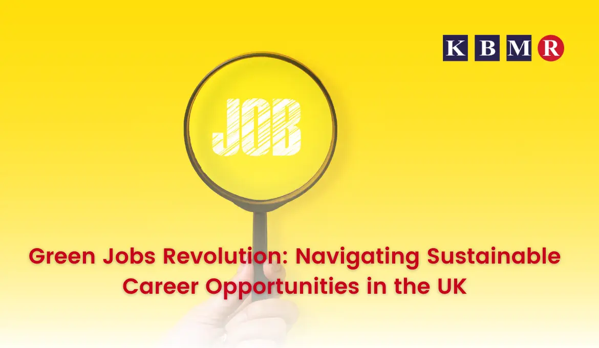 Green Jobs Revolution: Navigating Sustainable Career Opportunities in the UK